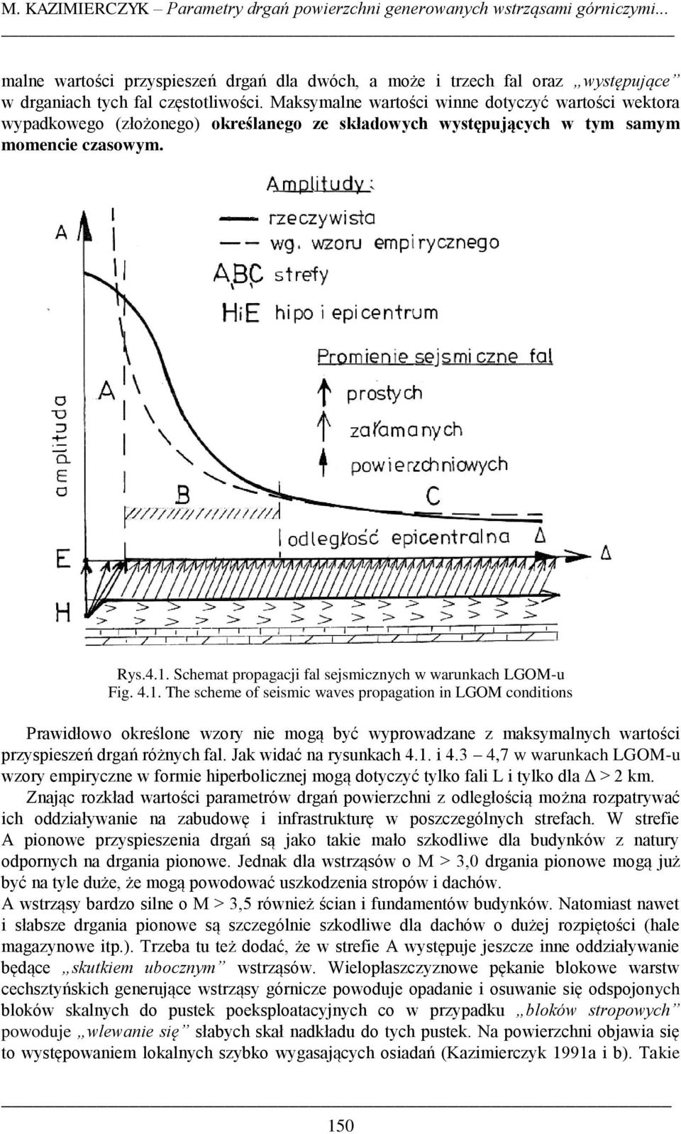Schemat propagacji fal sejsmicznych w warunkach LGOM-u Fig. 4.1.