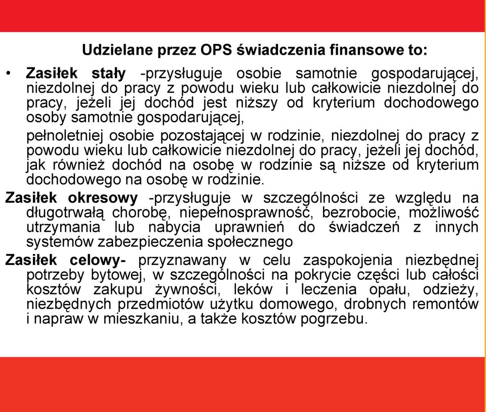 jak również dochód na osobę w rodzinie są niższe od kryterium dochodowego na osobę w rodzinie.