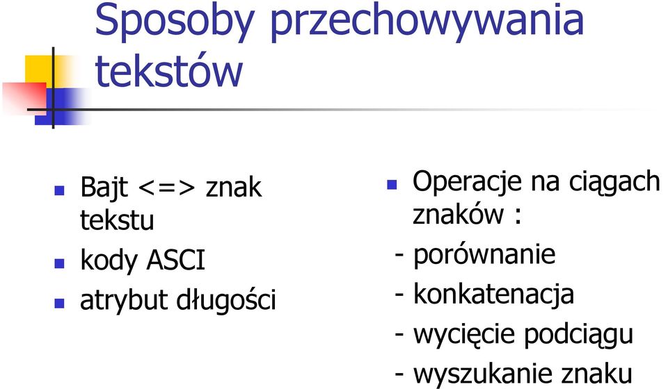 Operacje na ciągach znaków : - porównanie -