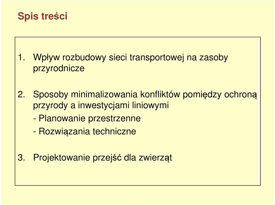 Sposoby minimalizowania konfliktów pomiędzy ochroną przyrody a