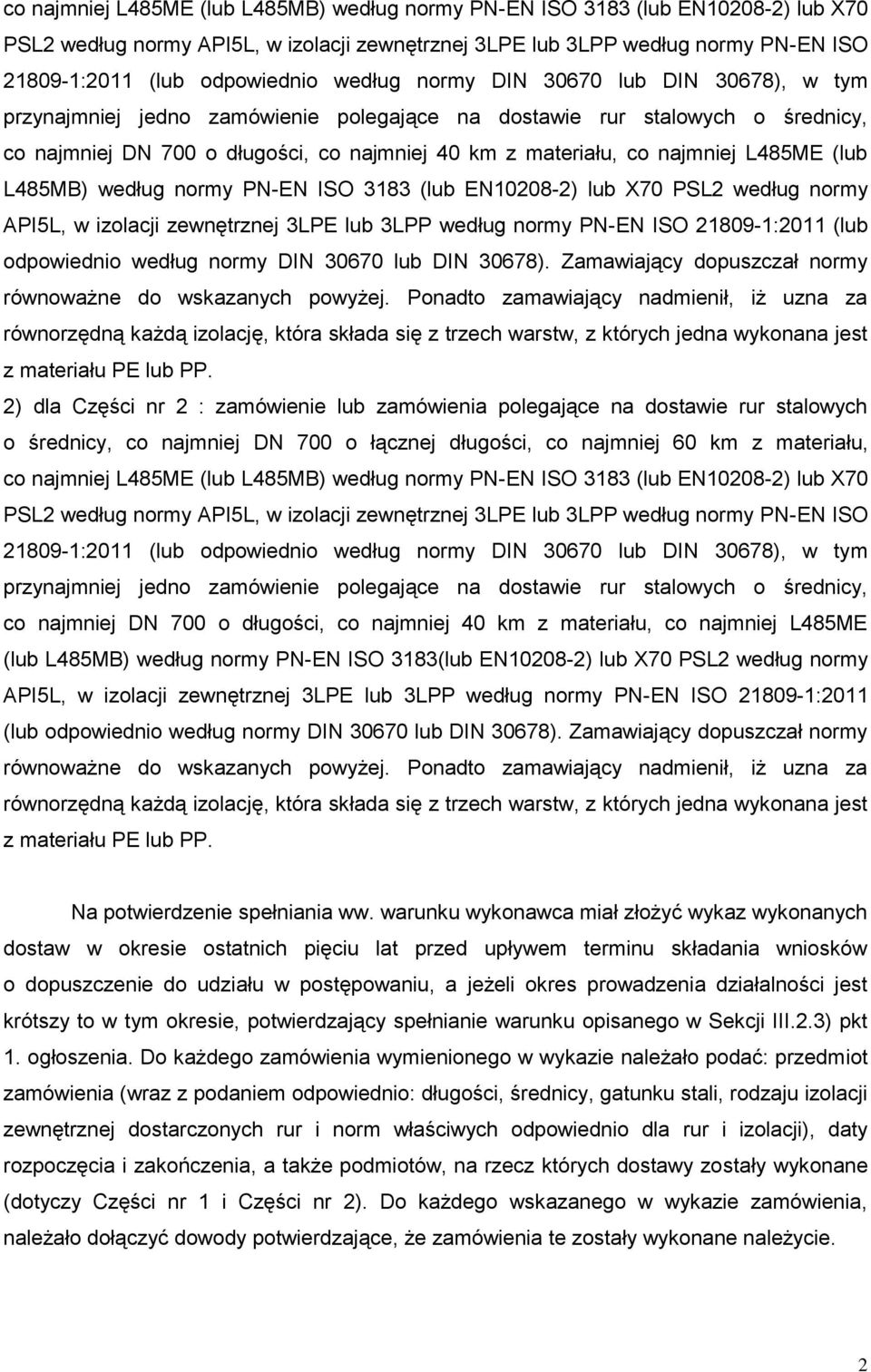 DIN 30670 lub DIN 30678). Zamawiający dopuszczał normy równoważne do wskazanych powyżej.