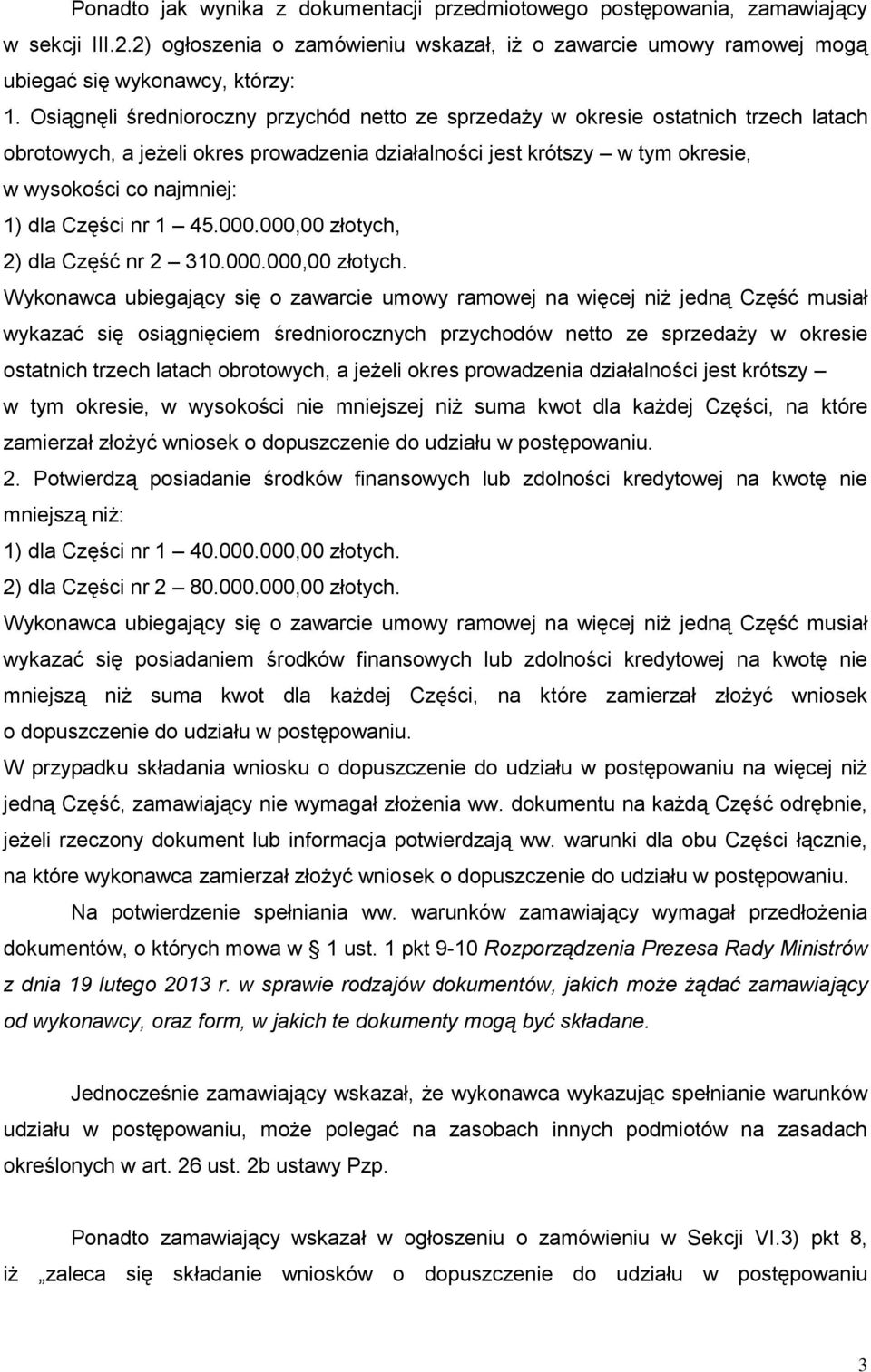 Części nr 1 45.000.000,00 złotych,