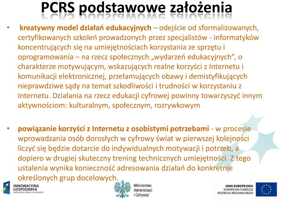 nieprawdziwe sądy na temat szkodliwości i trudności w korzystaniu z Internetu.