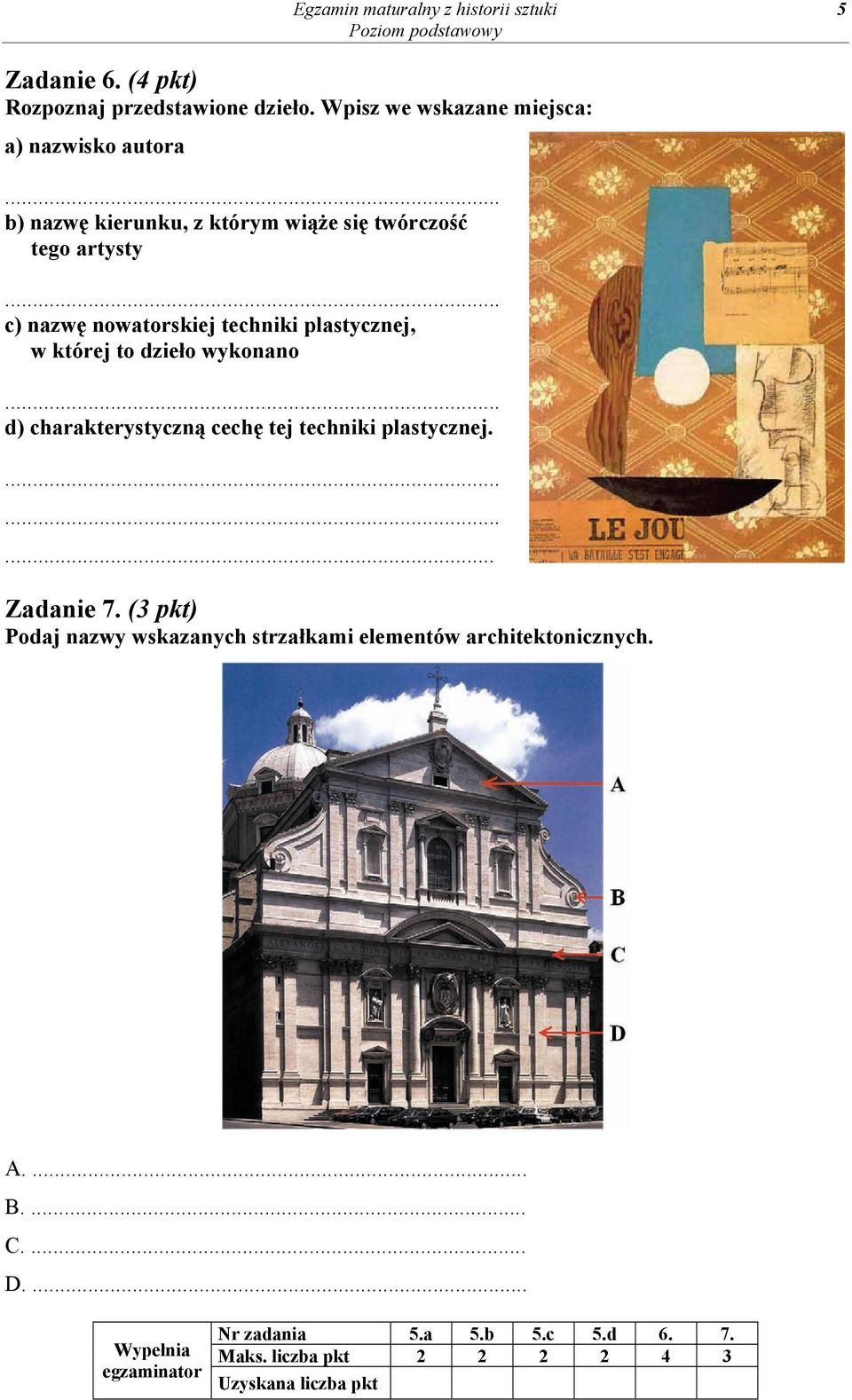 .. d) charakterystyczną cechę tej techniki plastycznej.......... Zadanie 7.