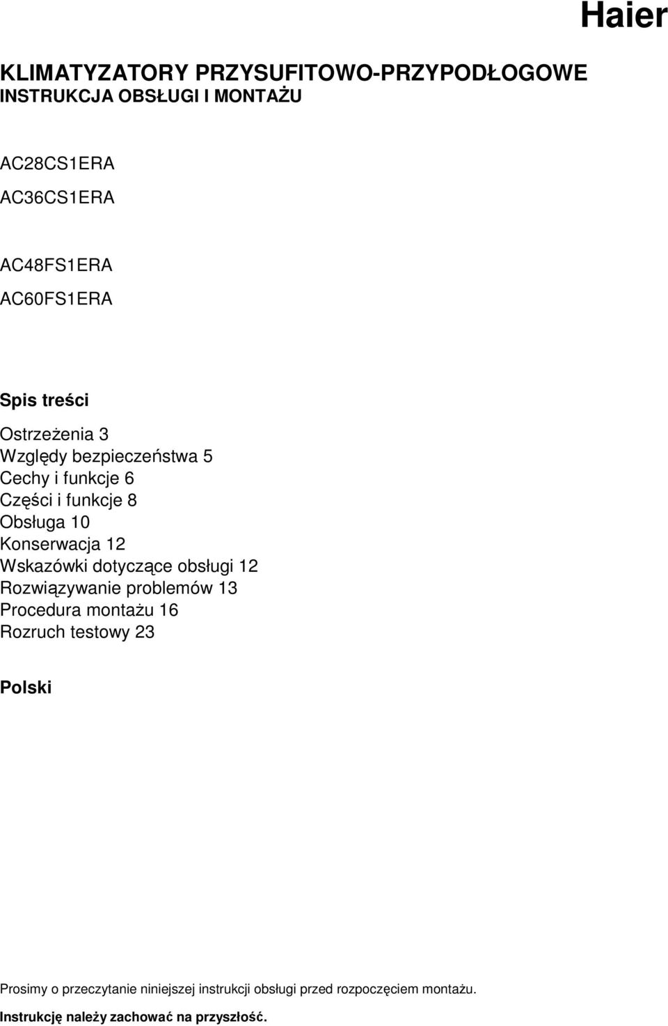 Konserwacja 12 Wskazówki dotyczące obsługi 12 Rozwiązywanie problemów 13 Procedura montażu 16 Rozruch testowy 23