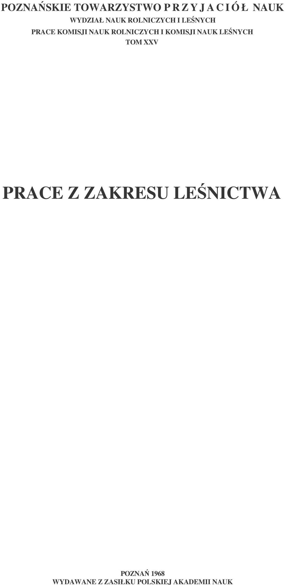 I KOMISJI NAUK LENYCH TOM XXV PRACE Z ZAKRESU LENICTWA