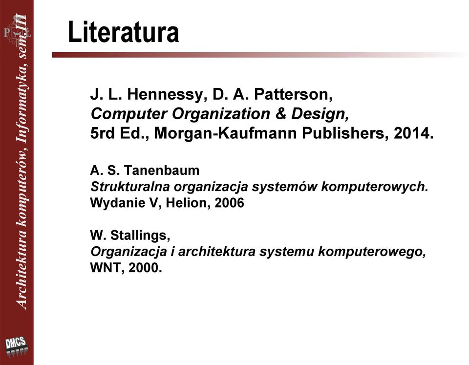 , Morgan-Kaufmann Publishers, 2014. A. S.