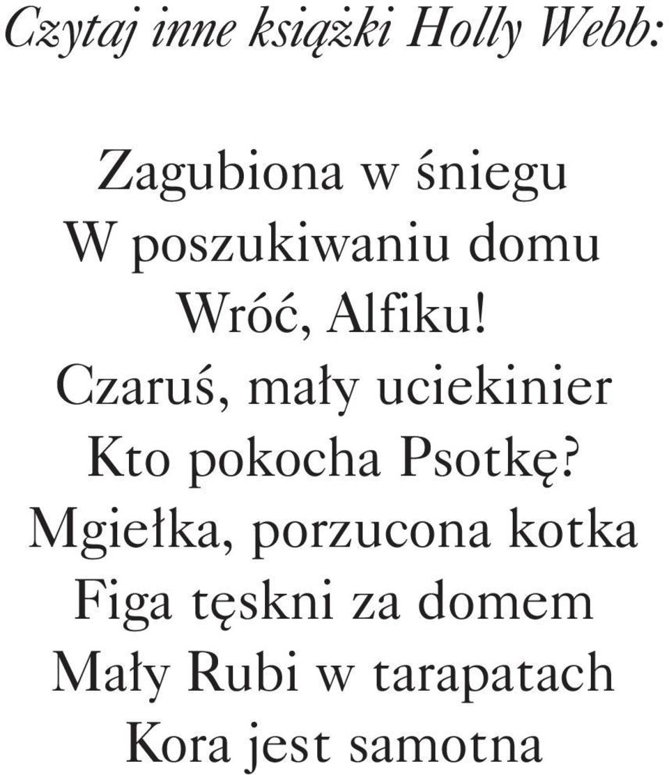 Czaruś, mały uciekinier Kto pokocha Psotkę?