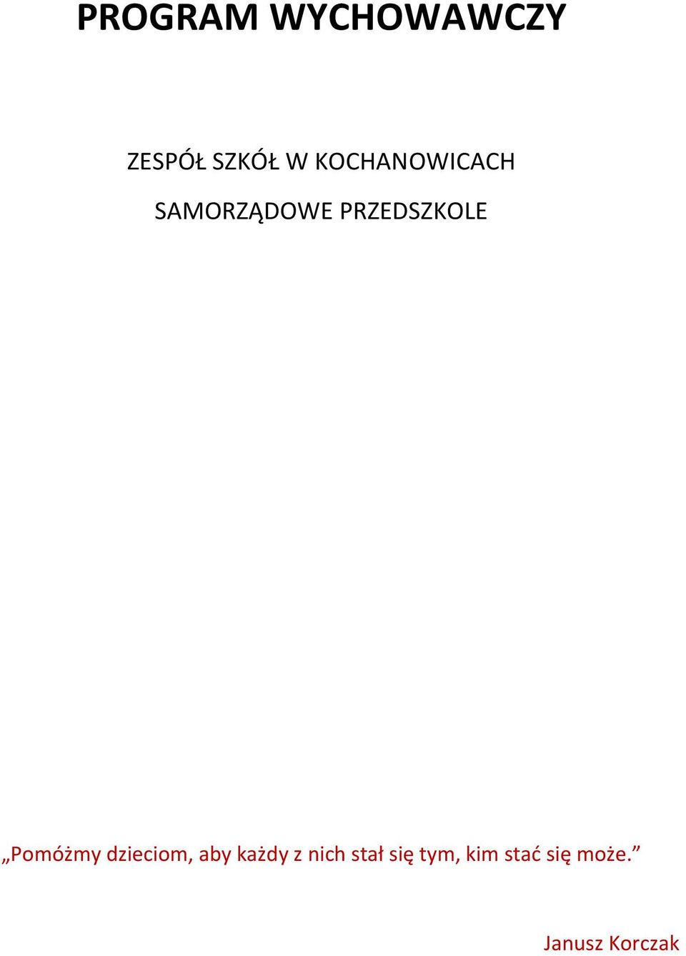 Pomóżmy dzieciom, aby każdy z nich