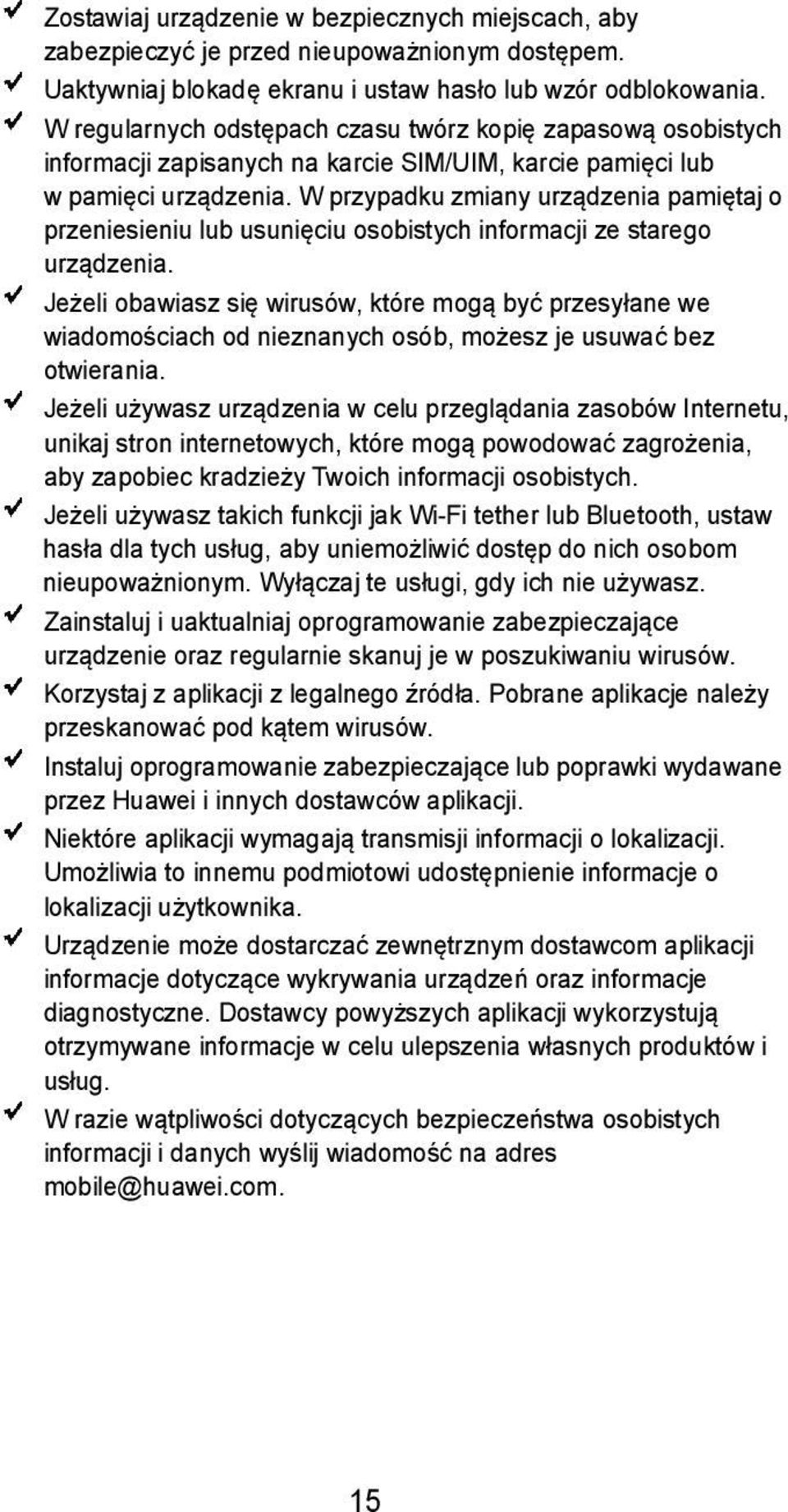 W przypadku zmiany urządzenia pamiętaj o przeniesieniu lub usunięciu osobistych informacji ze starego urządzenia.