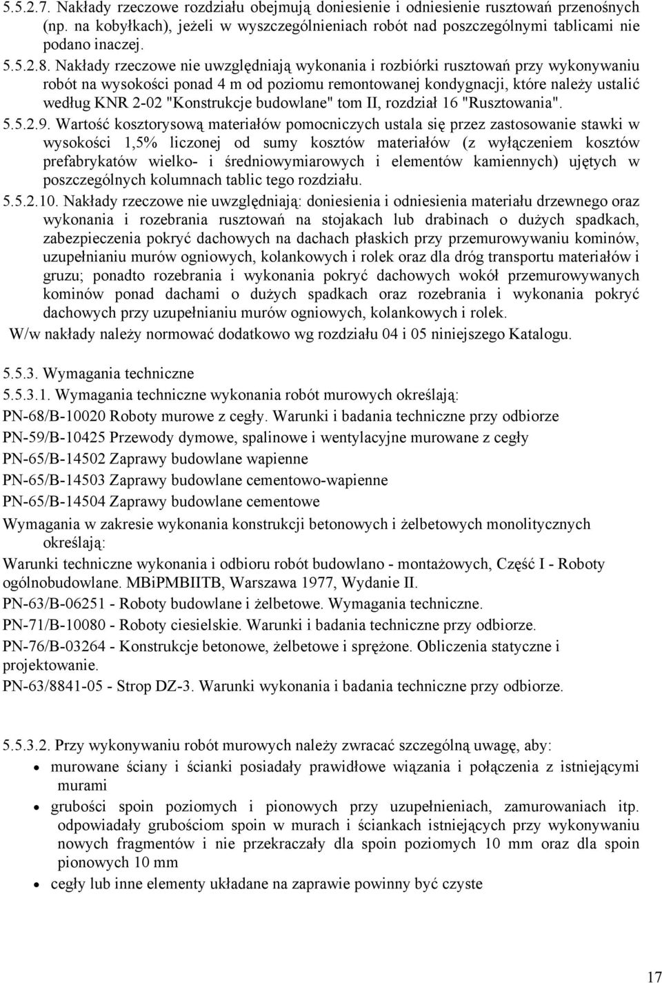 budowlane" tom II, rozdział 16 "Rusztowania". 5.5.2.9.