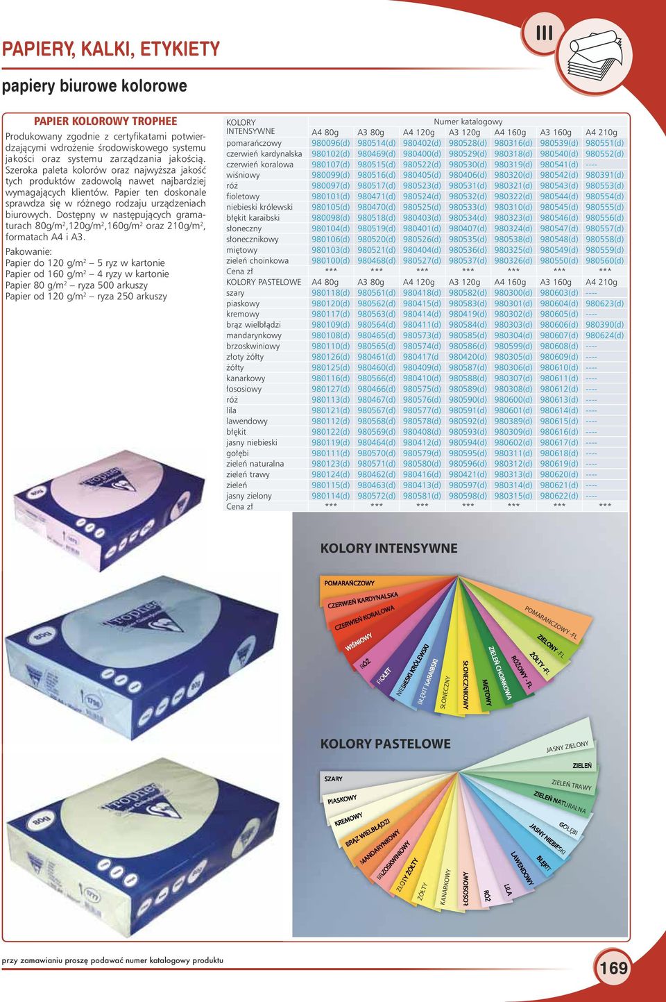 Dostępny w następujących gramaturach 80g/m 2,120g/m 2,160g/m 2 oraz 210g/m 2, formatach A4 i A3.