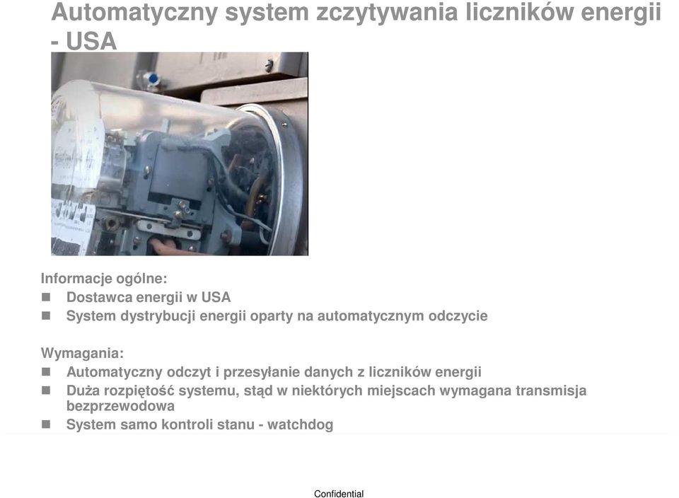 Automatyczny odczyt i przesyłanie danych z liczników energii Duża rozpiętość systemu,