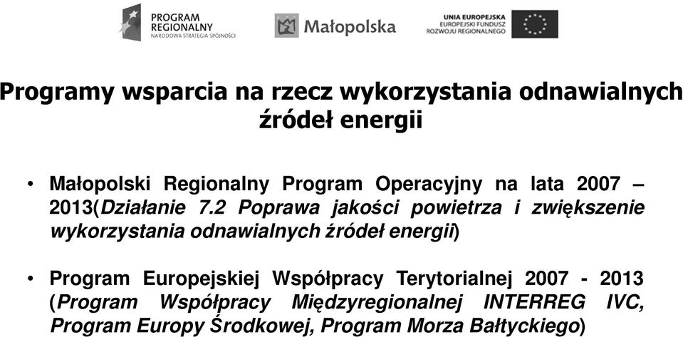 2 Poprawa jakości powietrza i zwiększenie wykorzystania odnawialnych źródeł energii) Program