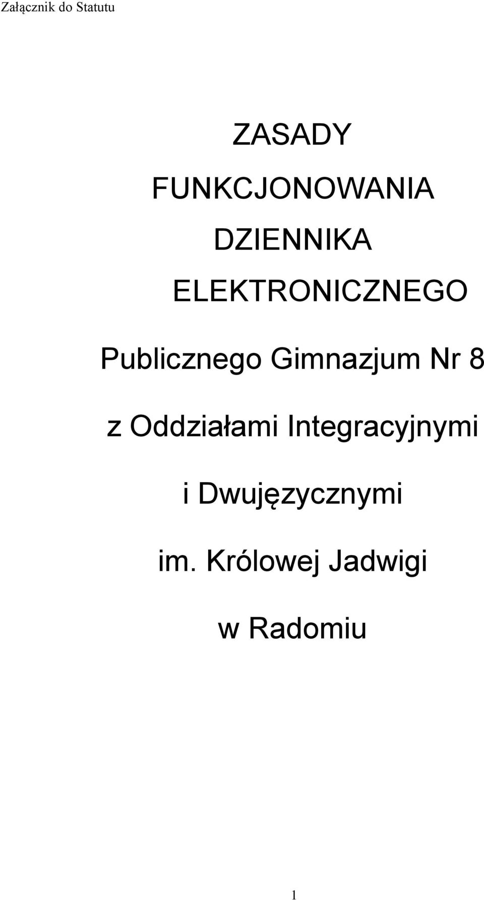 Nr 8 z Oddziałami Integracyjnymi i