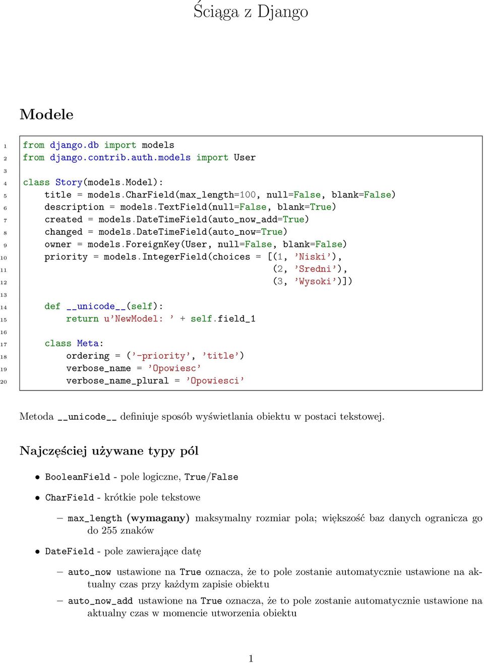 datetimefield(auto_now=true) 9 owner = models.foreignkey(user, null=false, blank=false) 10 priority = models.