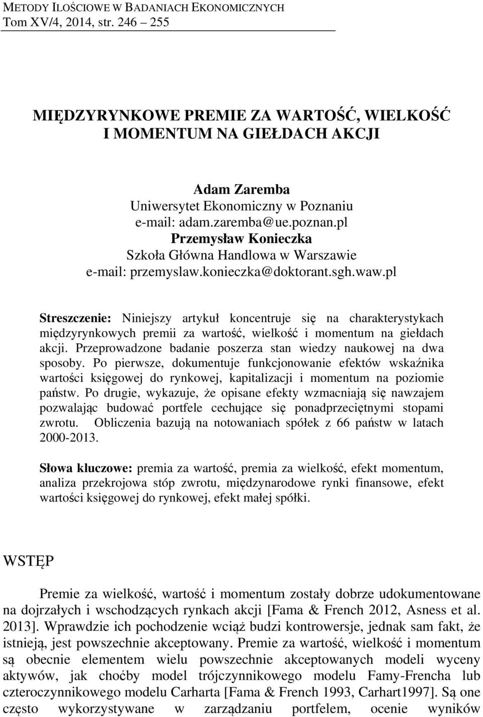 pl Przemysław Konieczka Szkoła Główna Handlowa w Warszawie e-mail: przemyslaw.konieczka@doktorant.sgh.waw.