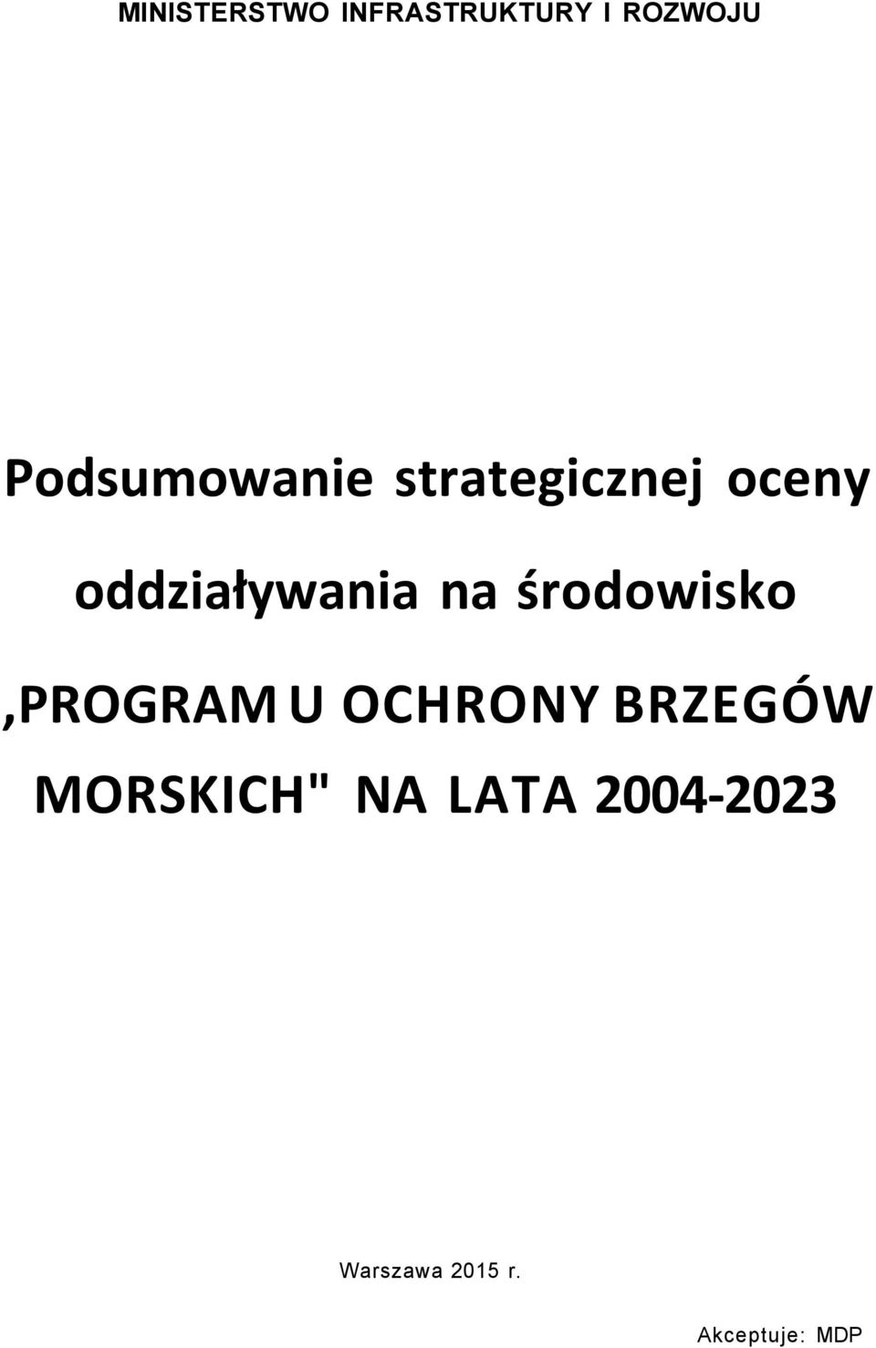 oddziaływania na środowisko,program U OCHRONY