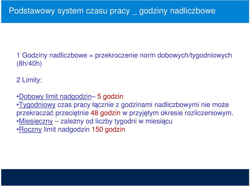 łącznie z godzinami nadliczbowymi nie może przekraczać przeciętnie 48 godzin w przyjętym