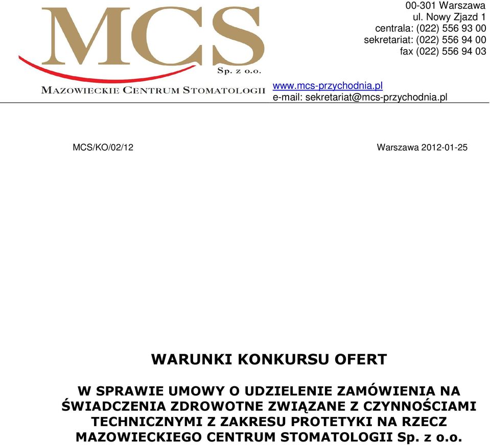 mcs-przychodnia.pl e-mail: sekretariat@mcs-przychodnia.