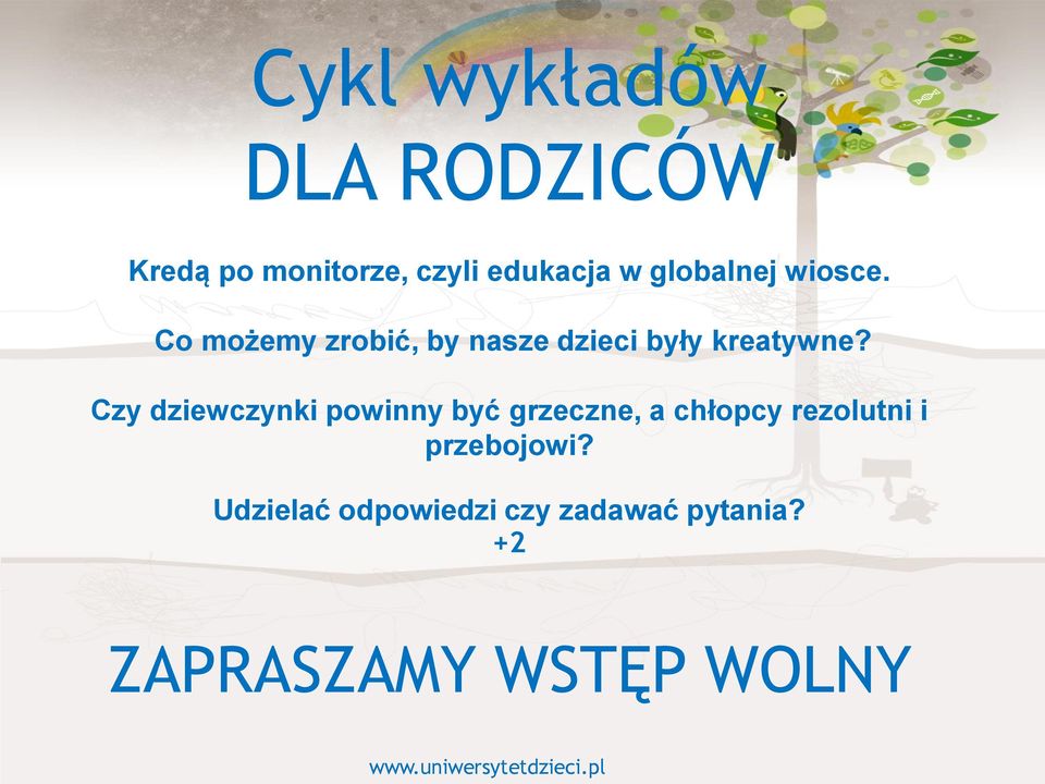 Czy dziewczynki powinny być grzeczne, a chłopcy rezolutni i