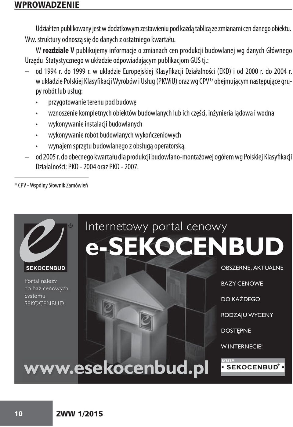 w układzie Europejskiej Klasyfikacji Działalności (EKD) i od 2000 r. do 2004 r.