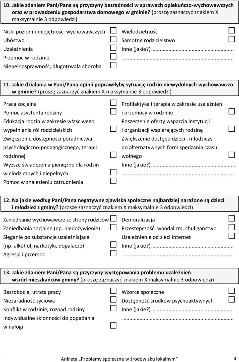 choroba 11. Jakie działania w Pani/Pana opinii poprawiłyby sytuację rodzin niewydolnych wychowawczo w gminie?