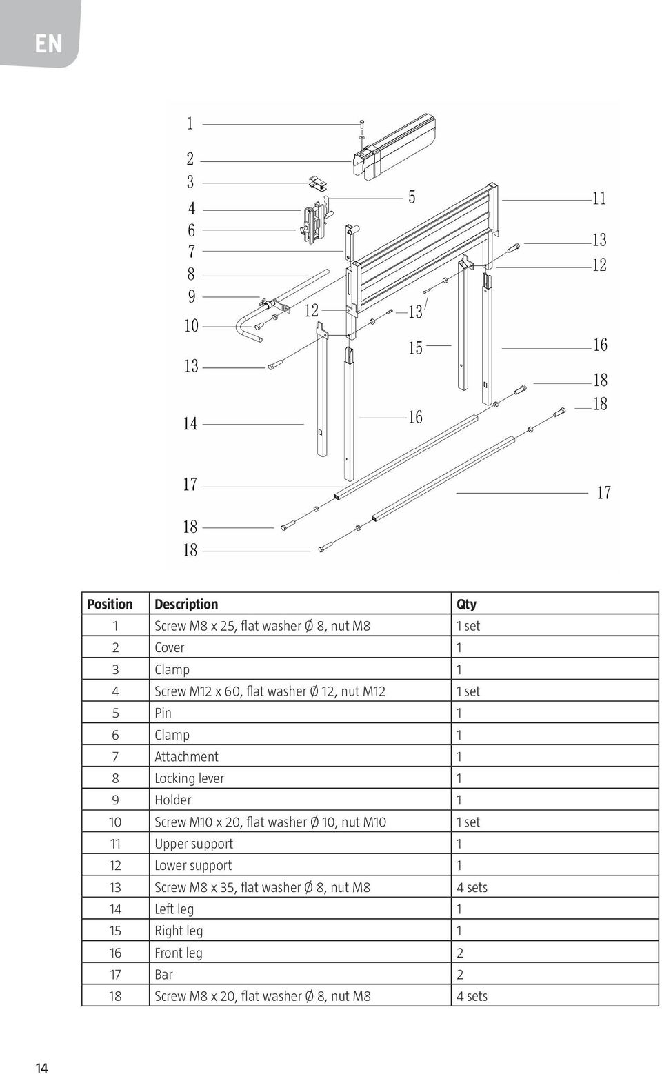 flat washer Ø 10, nut M10 1 set 11 Upper support 1 12 Lower support 1 13 Screw M8 x 35, flat washer Ø 8, nut M8