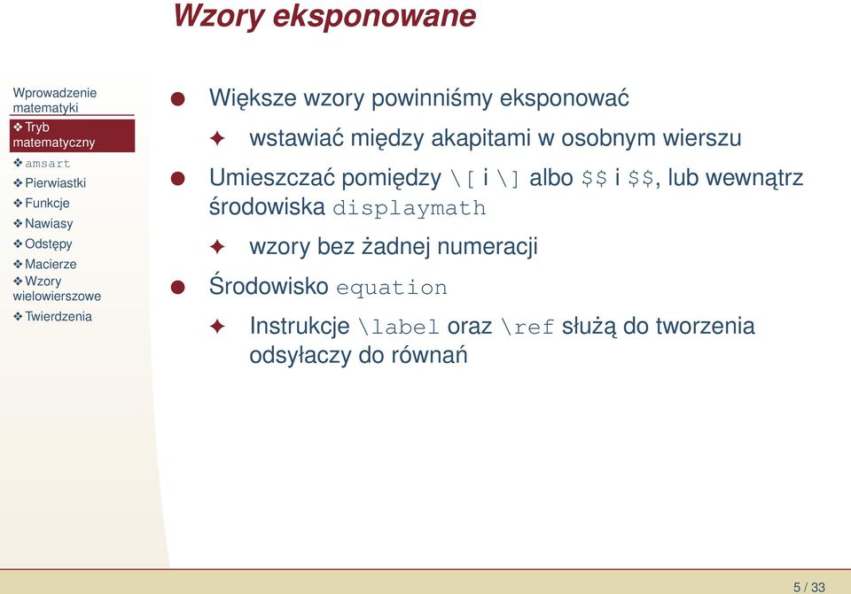 wewnatrz środowiskadisplaymath wzory bez żadnej numeracji