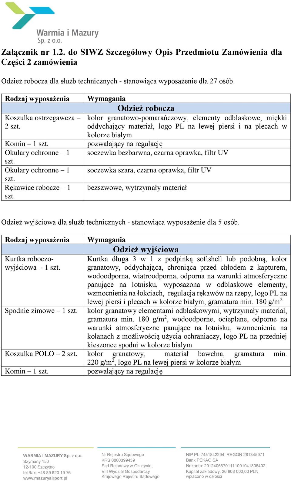 plecach w kolorze białym pozwalający na regulację soczewka bezbarwna, czarna oprawka, filtr UV soczewka szara, czarna oprawka, filtr UV bezszwowe, wytrzymały materiał Odzież wyjściowa dla służb