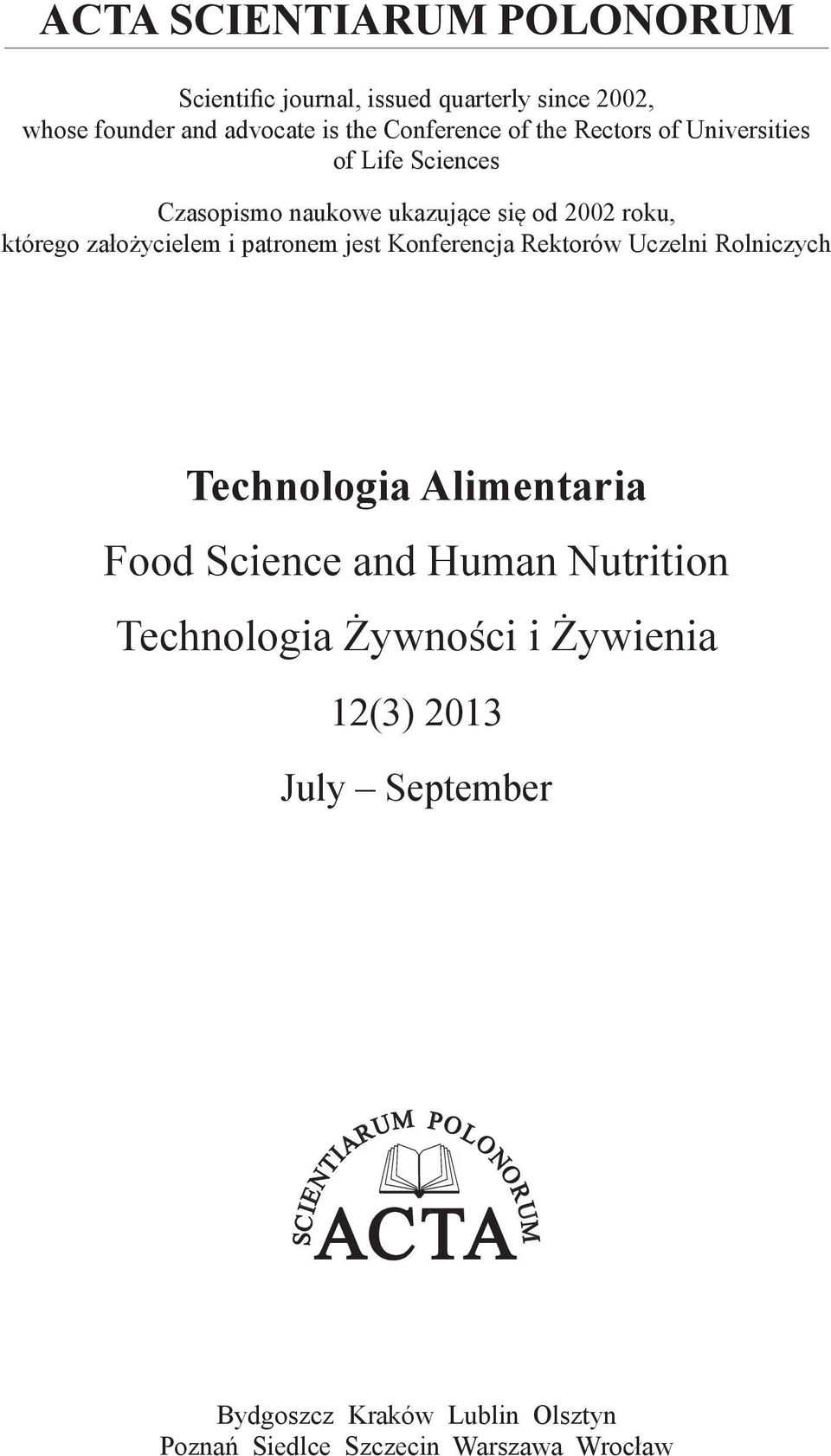 jest Konferencja Rektorów Uczelni Rolniczych Technologia Alimentaria Food Science and Human Nutrition Technologia Żywności i