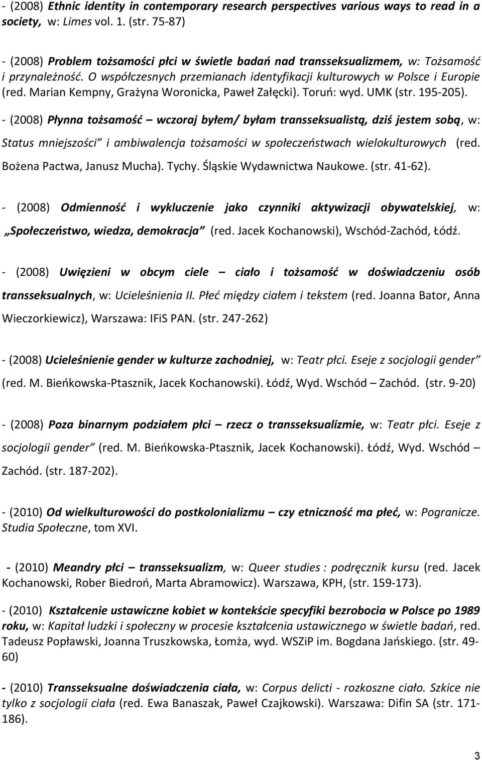 Marian Kempny, Grażyna Woronicka, Paweł Załęcki). Toruń: wyd. UMK (str. 195-205).