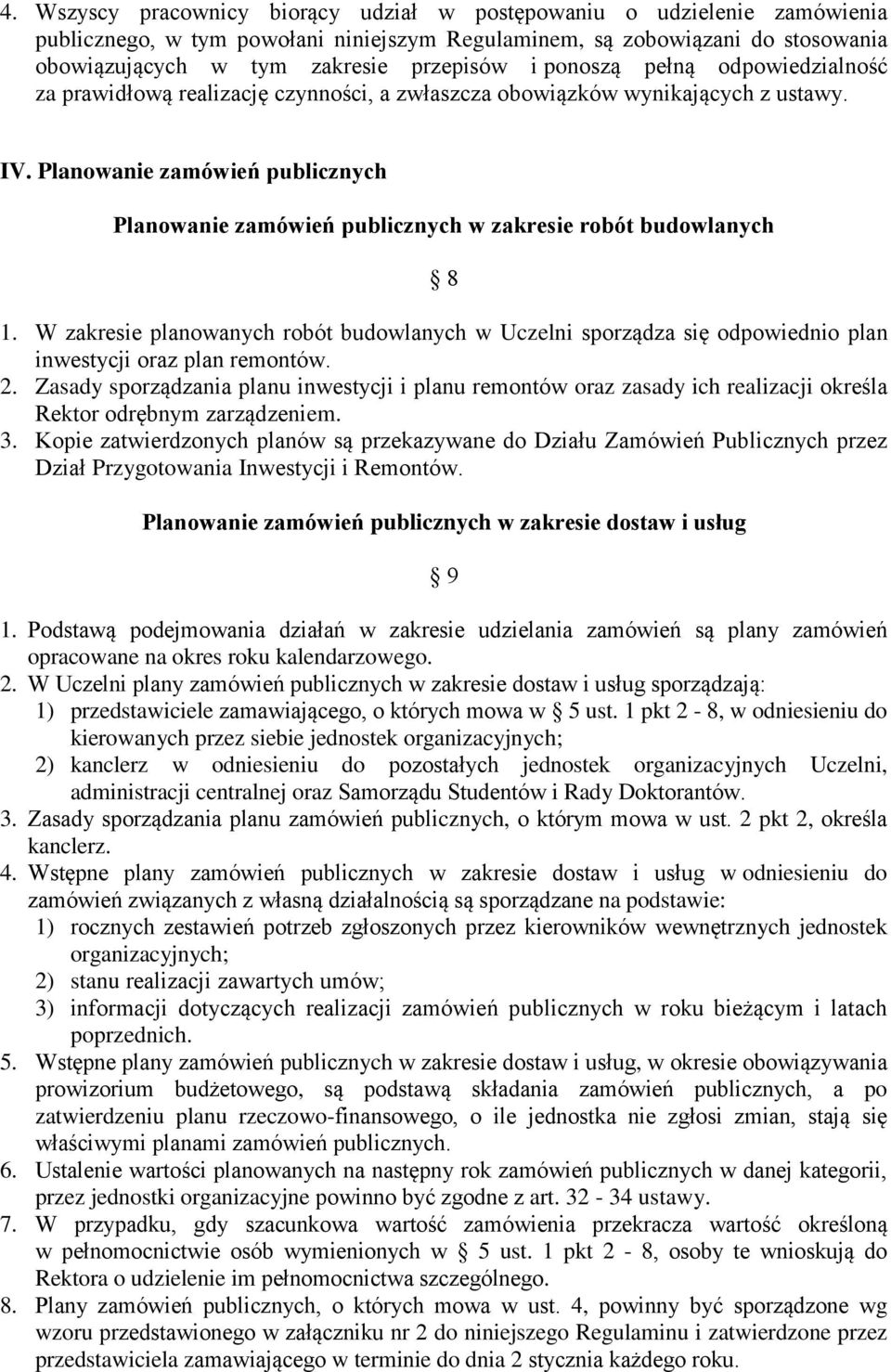 Planowanie zamówień publicznych Planowanie zamówień publicznych w zakresie robót budowlanych 8 1.