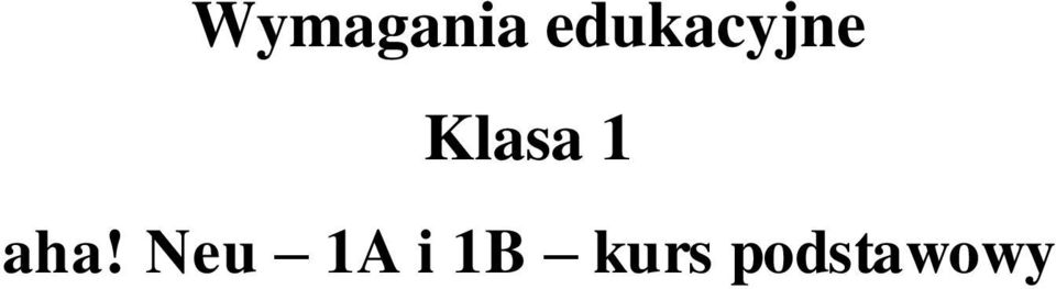 Klasa 1 aha!