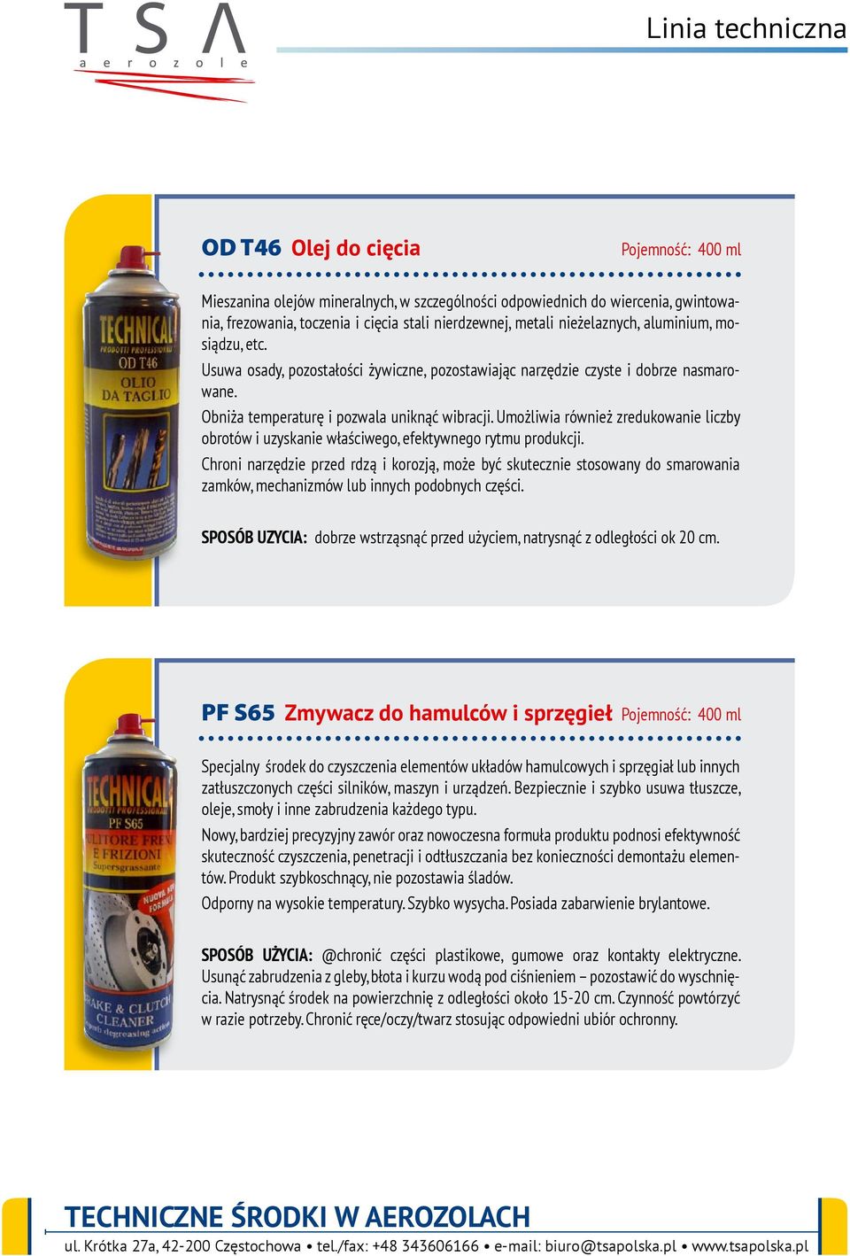 Umożliwia również zredukowanie liczby obrotów i uzyskanie właściwego, efektywnego rytmu produkcji.