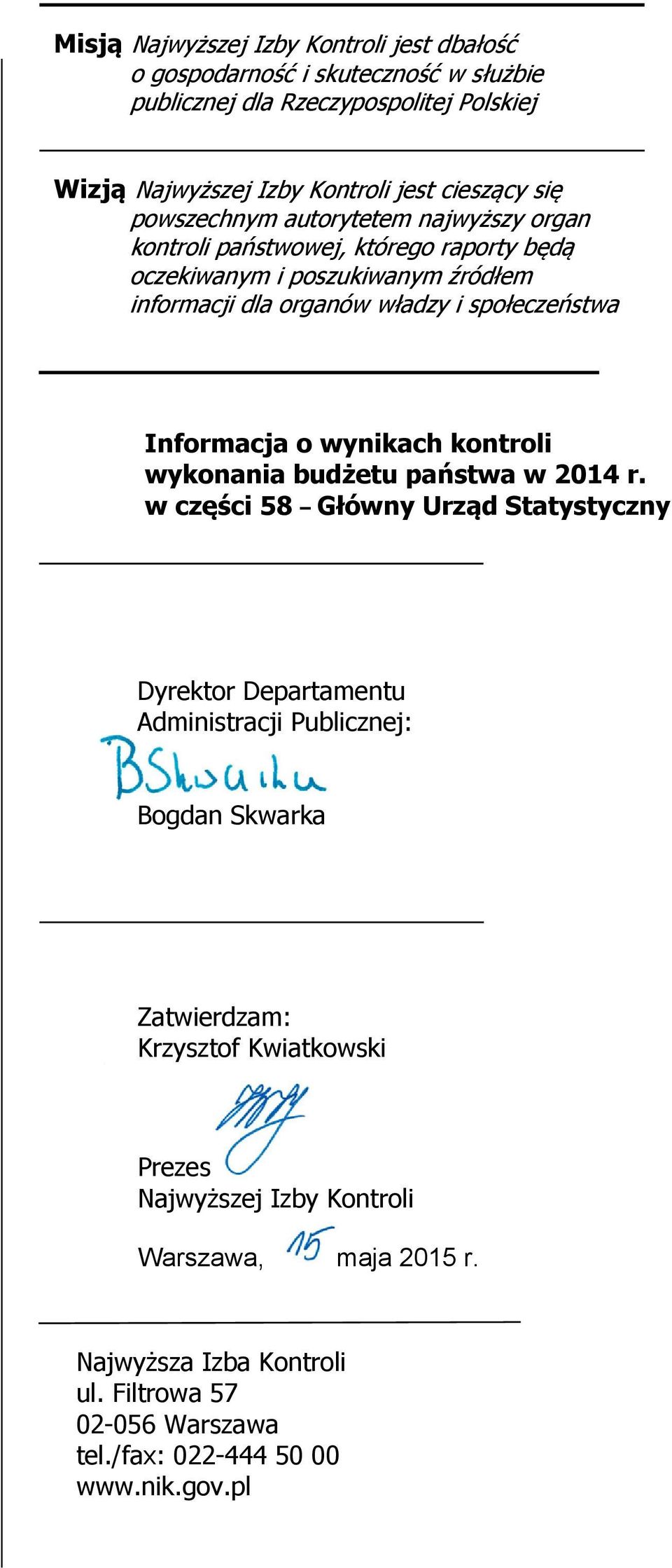 Informacja o wynikach kontroli wykonania budżetu państwa w 2014 r.