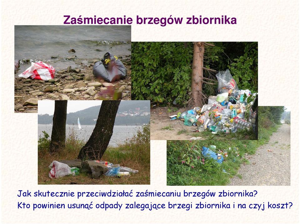 brzegów zbiornika?