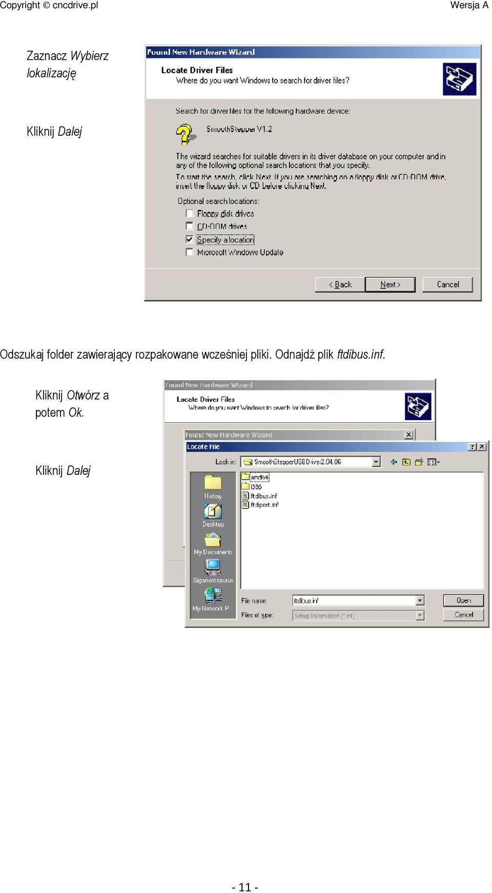 wcześniej pliki. Odnajdź plik ftdibus.inf.