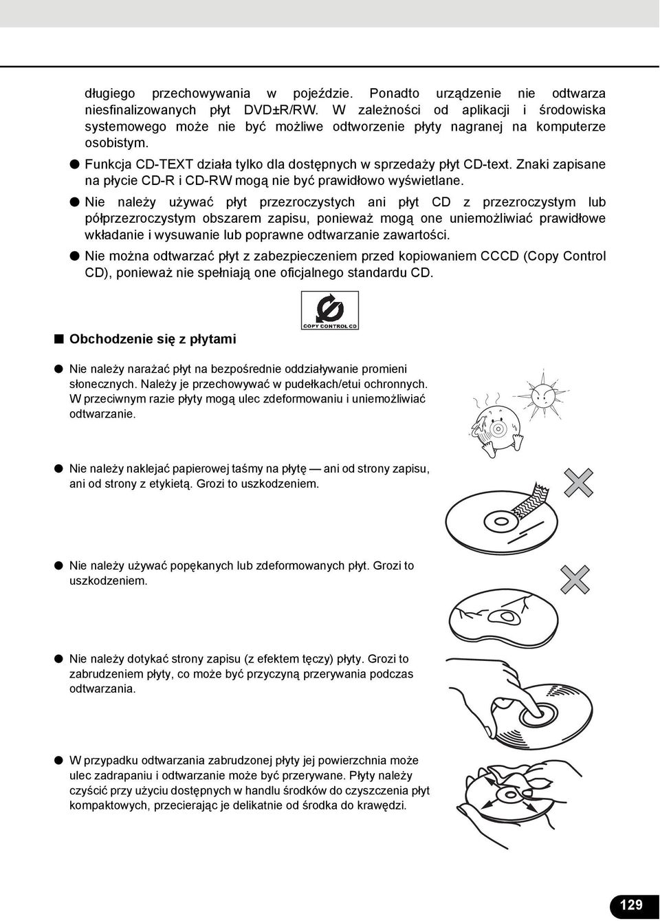 Znaki zapisane na płycie CD-R i CD-RW mogą nie być prawidłowo wyświetlane.