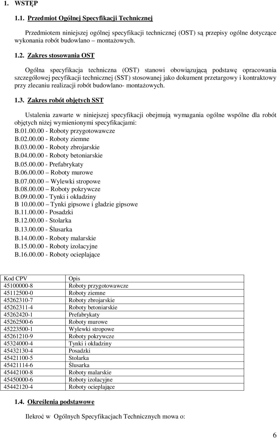 zlecaniu realizacji robót budowlano- montaowych. 1.3.