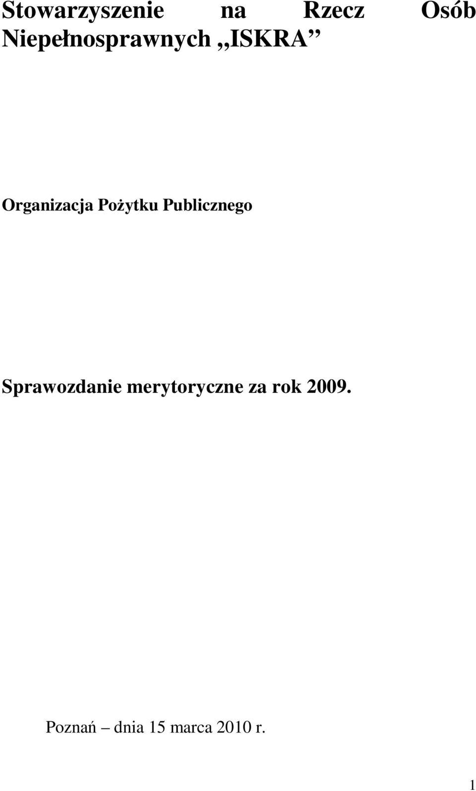 Pożytku Publicznego Sprawozdanie