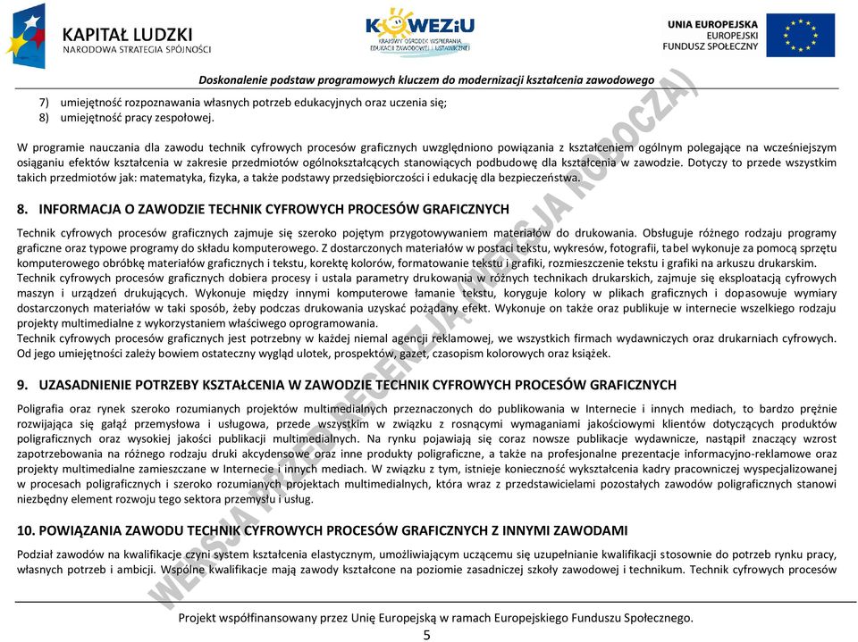 ogólnokształcących stanowiących podbudowę dla kształcenia w zawodzie.