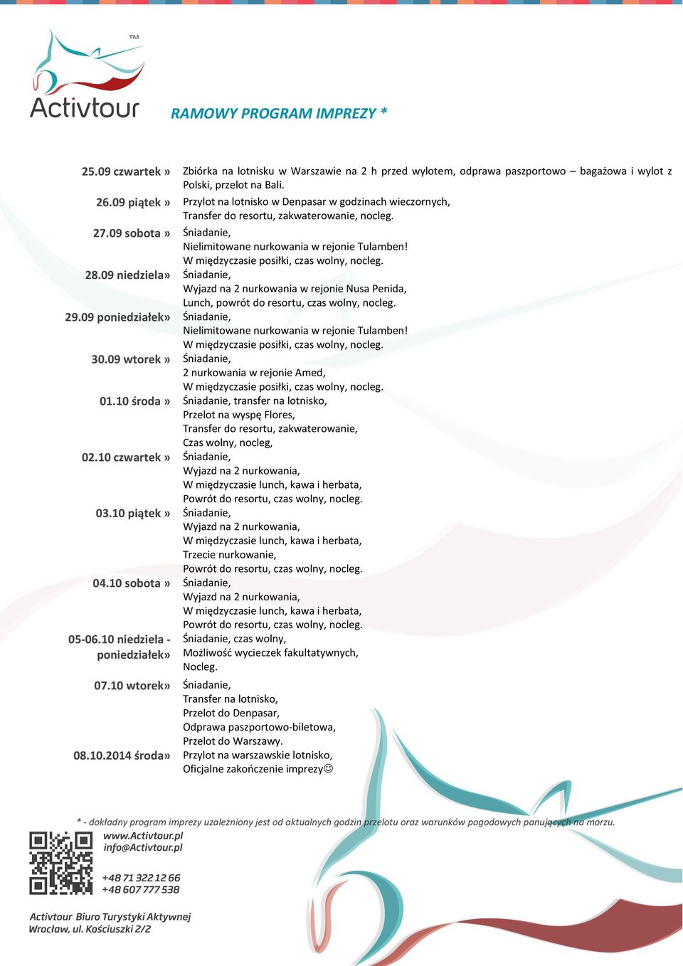 W międzyczasie posiłki, czas wolny, nocleg. 28.09 niedziela» Śniadanie, Wyjazd na 2 nurkowania w rejonie Nusa Penida, Lunch, powrót do resortu, czas wolny, nocleg. 29.