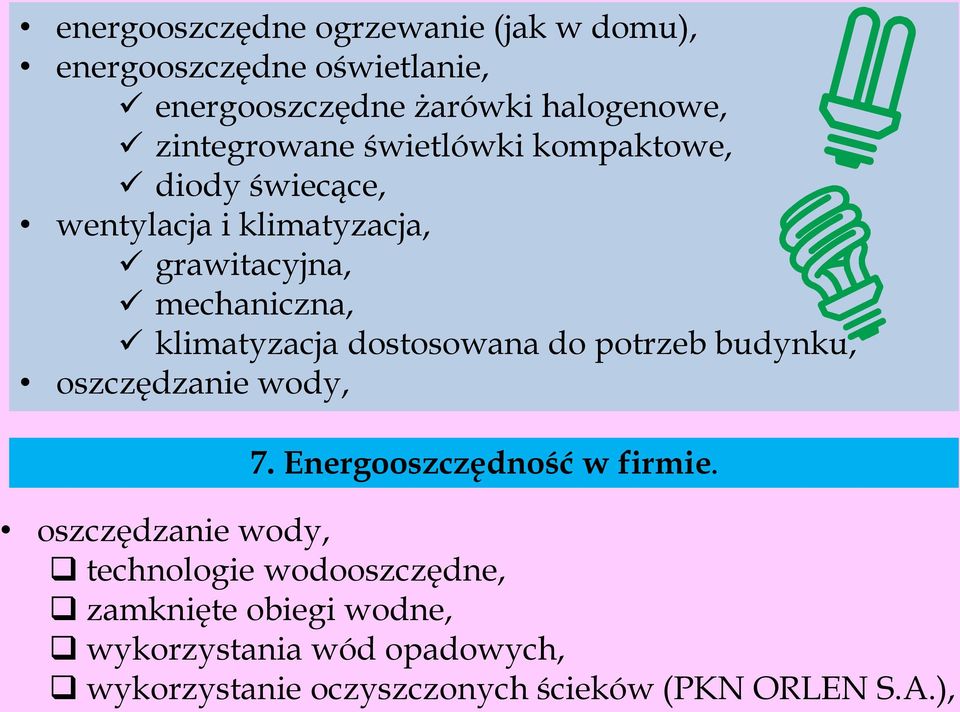 klimatyzacja dostosowana do potrzeb budynku, oszczędzanie wody, 7. Energooszczędność w firmie.