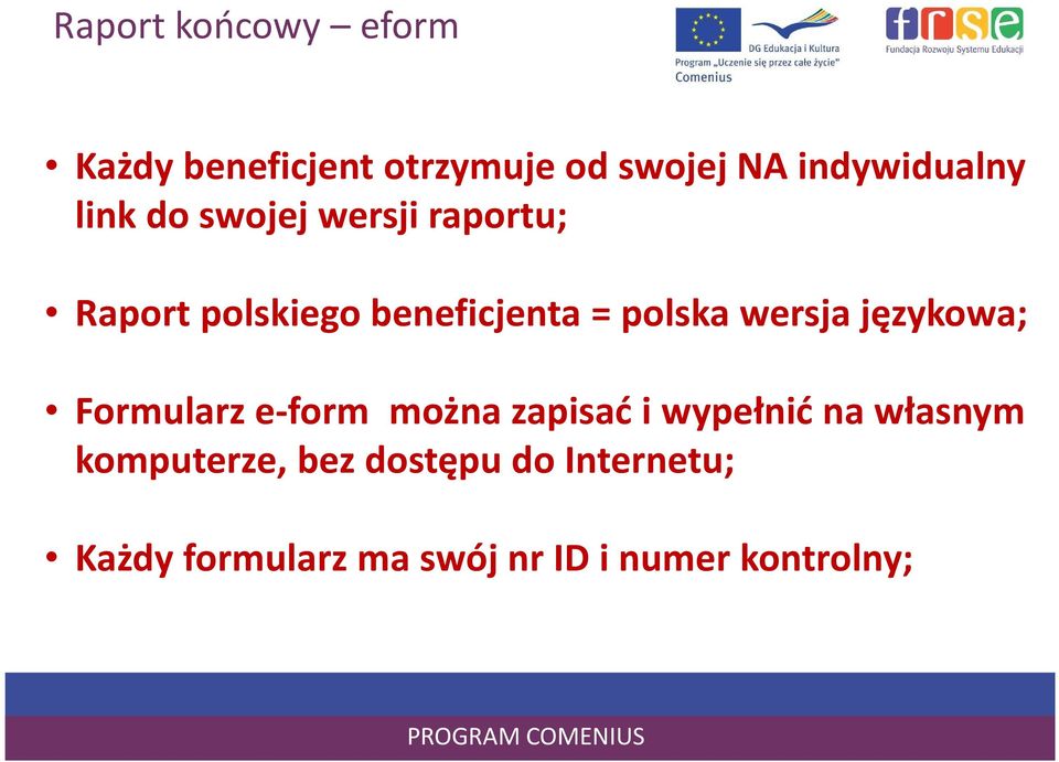 wersja językowa; Formularz e-form można zapisać i wypełnić na własnym