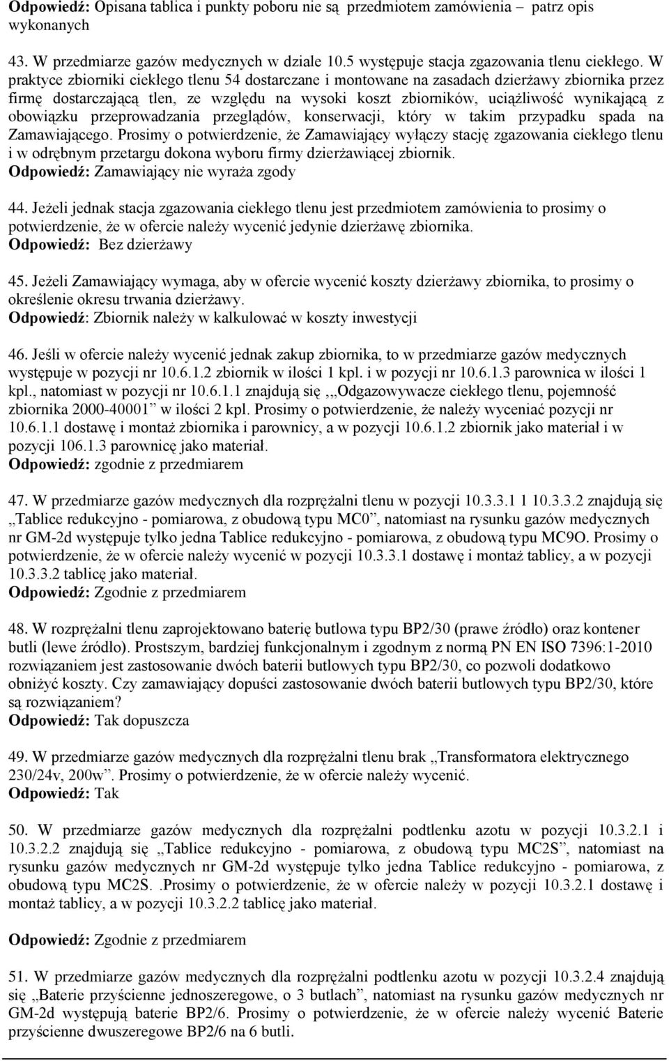 obowiązku przeprowadzania przeglądów, konserwacji, który w takim przypadku spada na Zamawiającego.