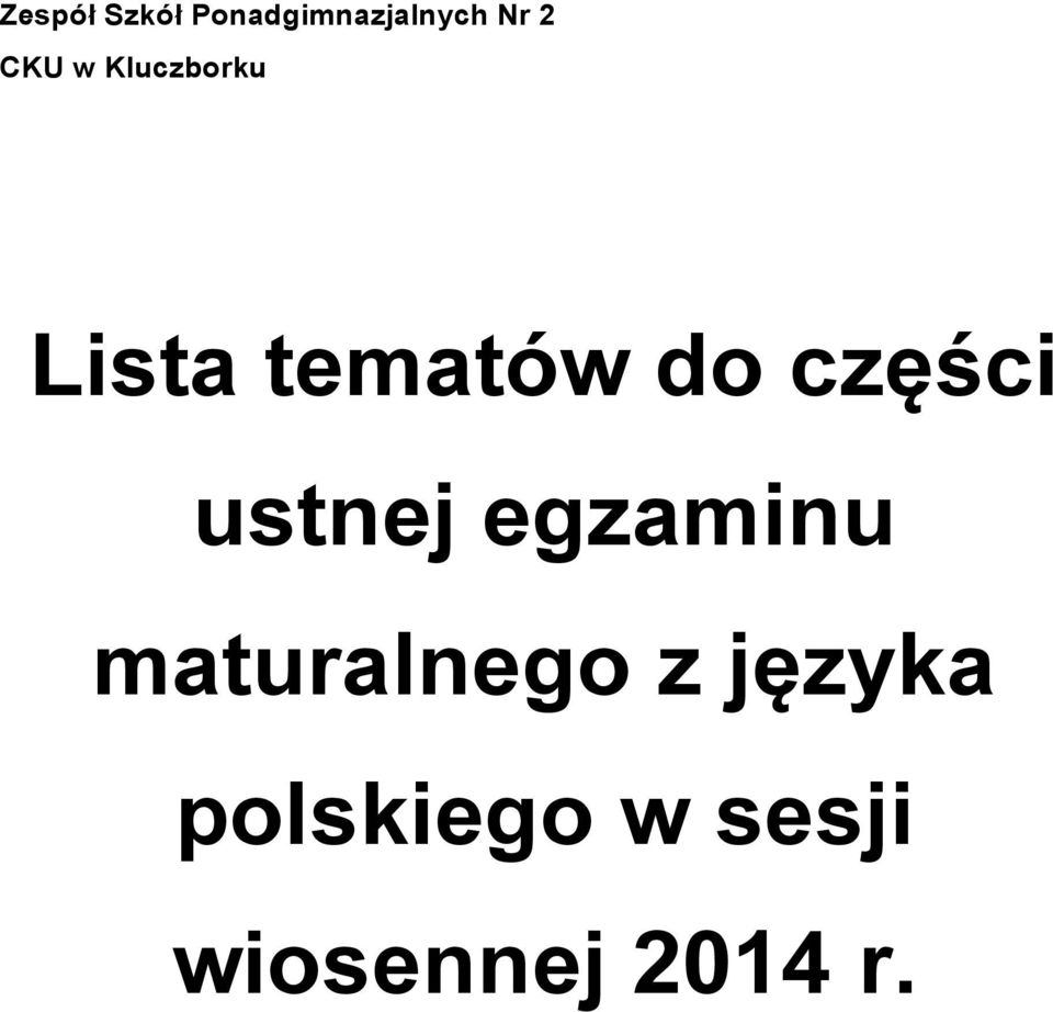 części ustnej egzaminu maturalnego z