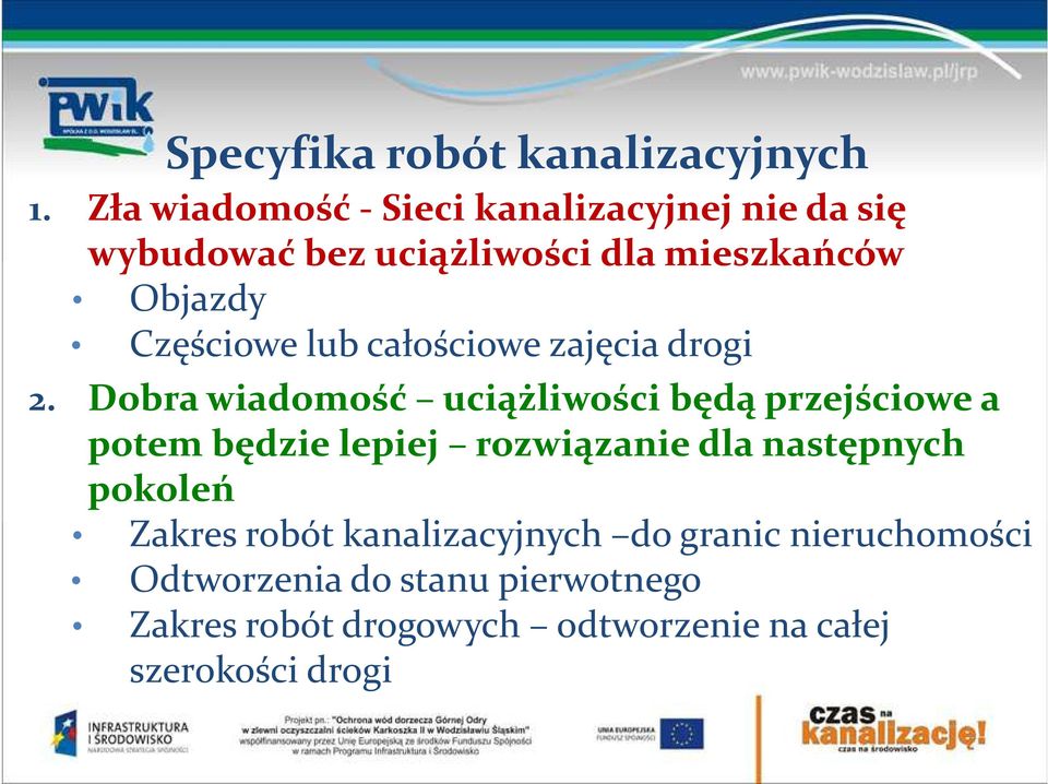 Częściowe lub całościowe zajęcia drogi 2.