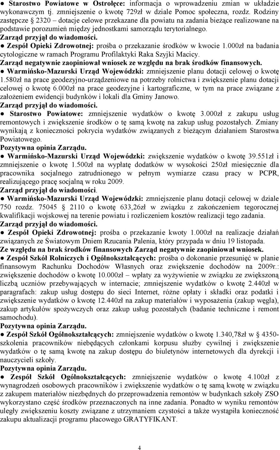 Zespół Opieki Zdrowotnej: prośba o przekazanie środków w kwocie 1.000zł na badania cytologiczne w ramach Programu Profilaktyki Raka Szyjki Macicy.