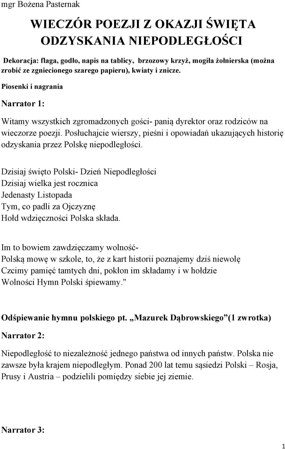 Posłuchajcie wierszy, pieśni i opowiadań ukazujących historię odzyskania przez Polskę niepodległości.